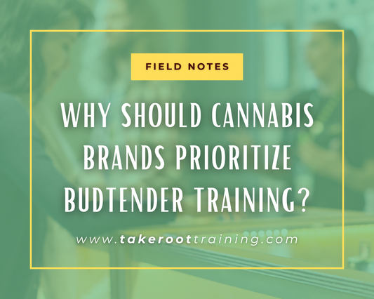 Why should cannabis brands Prioritize budtender training?