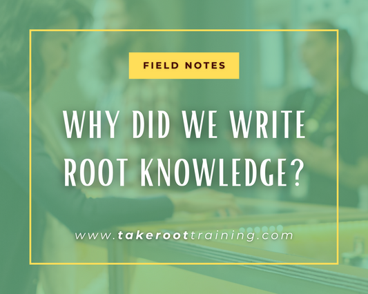 Why did we write root knowledge: A Budtender’s Guide to Cannabis?