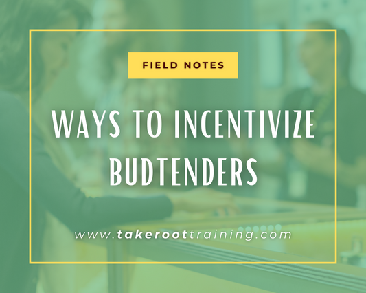 Ways to incentivize budtenders