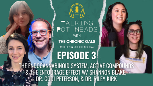 TPH 3: ECS, Active Compounds & the Entourage effect w/ shannon blake, Dr. Riley kirk & Dr. Codi Peterson