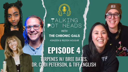 TPH 4: Terpenes w/ Bree bates, Tiff English & Dr. Codi Peterson