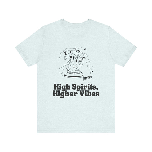 "High Spirits, Higher Vibes" Unisex Triblend Tee for Stoners & Budtenders