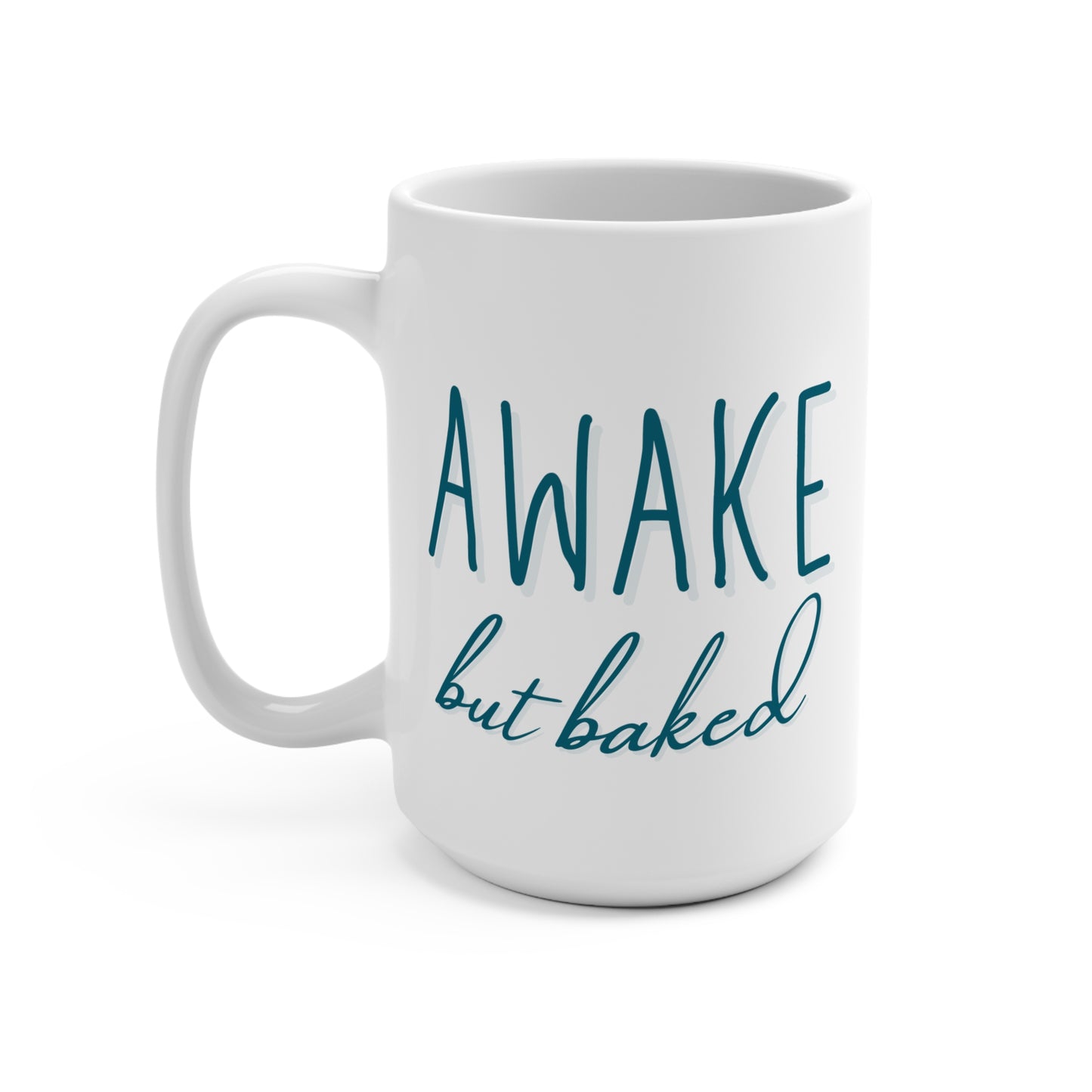 Awake But Baked Ceramic Mug for Stoners & Budtenders